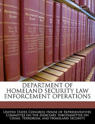 Carte DEPARTMENT OF HOMELAND SECURITY LAW ENFORCEMENT OPERATIONS 