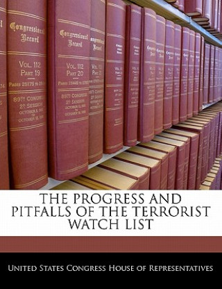 Buch THE PROGRESS AND PITFALLS OF THE TERRORIST WATCH LIST 