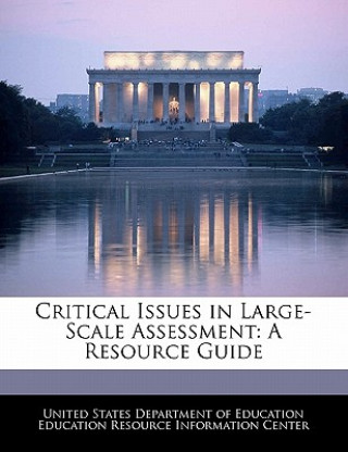 Carte Critical Issues in Large-Scale Assessment: A Resource Guide 