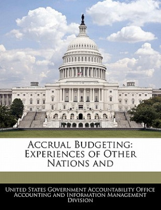 Kniha Accrual Budgeting: Experiences of Other Nations and 