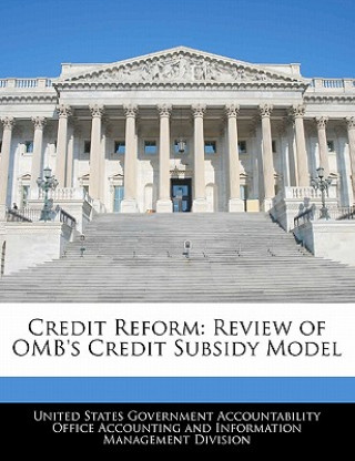 Książka Credit Reform: Review of OMB's Credit Subsidy Model 