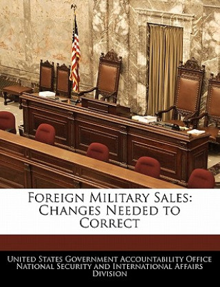 Carte Foreign Military Sales: Changes Needed to Correct 