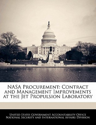 Kniha NASA Procurement: Contract and Management Improvements at the Jet Propulsion Laboratory 