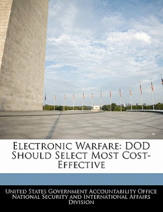 Book Electronic Warfare: DOD Should Select Most Cost-Effective 