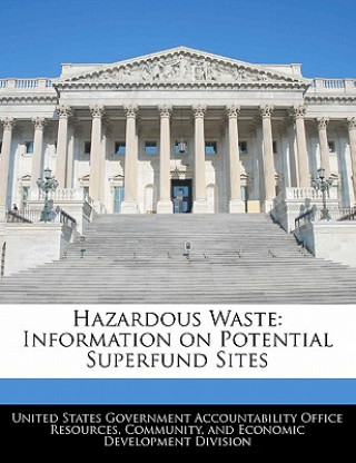 Kniha Hazardous Waste: Information on Potential Superfund Sites 