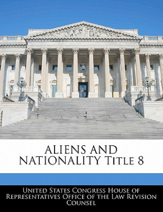 Kniha ALIENS AND NATIONALITY Title 8 