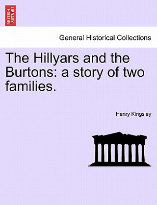 Kniha Hillyars and the Burtons Henry Kingsley