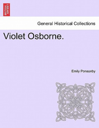 Book Violet Osborne. Lady Emily Charlotte Mary Ponsonby