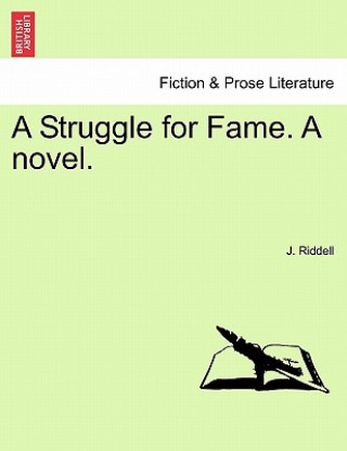 Kniha Struggle for Fame. a Novel. J Riddell