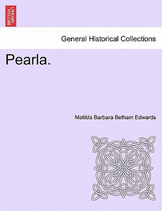 Book Pearla. Matilda Barbara Betham Edwards