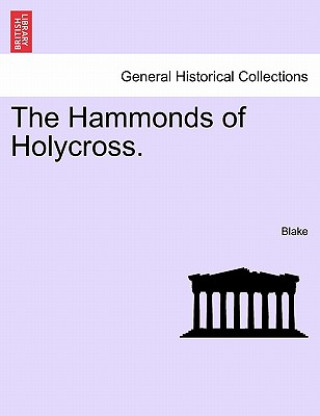 Könyv Hammonds of Holycross. Blake