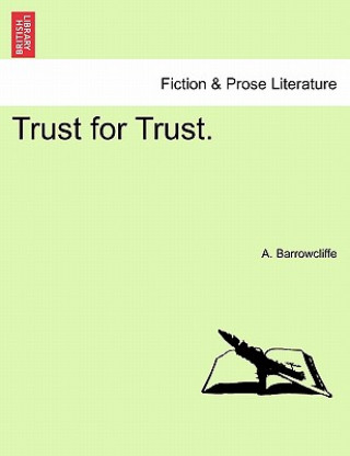 Knjiga Trust for Trust. A Barrowcliffe