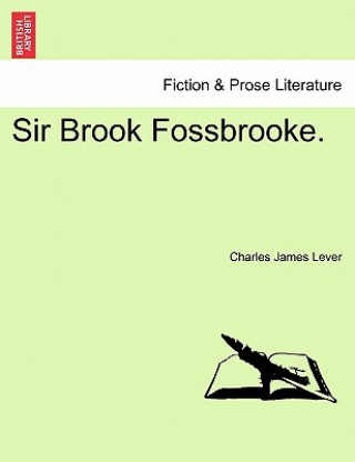 Livre Sir Brook Fossbrooke. Charles James Lever