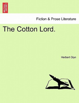 Livre Cotton Lord. Herbert Glyn