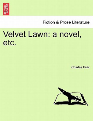 Buch Velvet Lawn Charles Felix