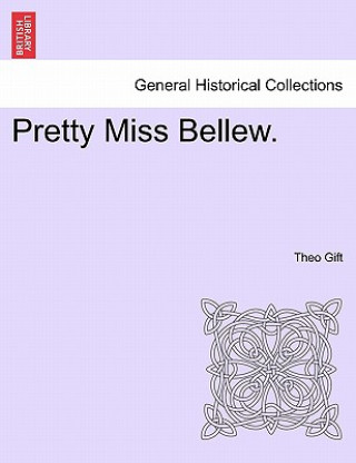 Carte Pretty Miss Bellew. Theo Gift