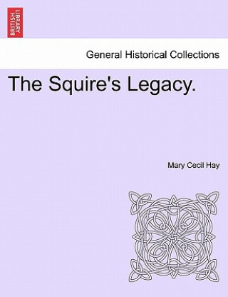 Könyv Squire's Legacy. Mary Hay