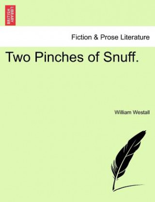 Kniha Two Pinches of Snuff. William Westall