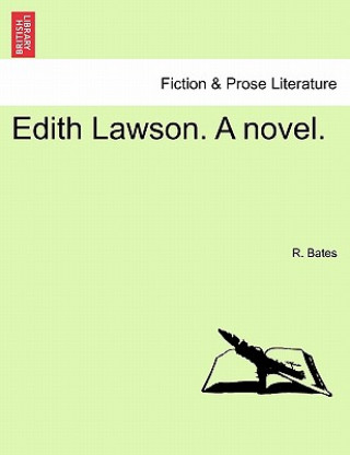 Könyv Edith Lawson. a Novel. R Bates