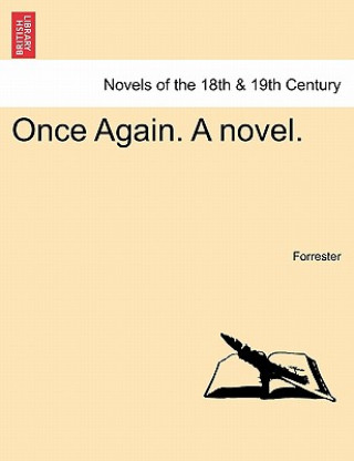 Книга Once Again. a Novel. Forrester