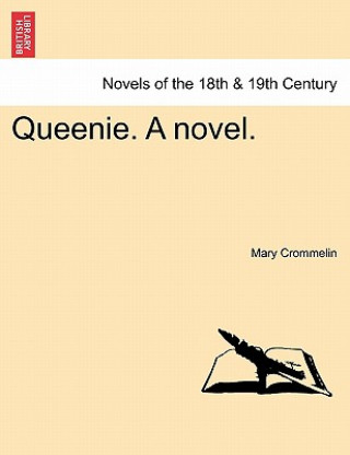 Kniha Queenie. a Novel. Mary Crommelin