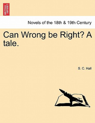 Libro Can Wrong Be Right? a Tale. S C Hall