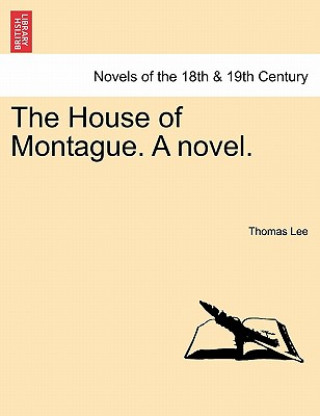 Knjiga House of Montague. a Novel. Thomas Lee