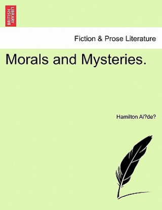 Kniha Morals and Mysteries. Hamilton Ai De