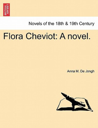 Книга Flora Cheviot Anna M De Jongh