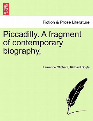 Kniha Piccadilly. a Fragment of Contemporary Biography, Richard Doyle