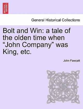 Könyv Bolt and Win John Fawcett