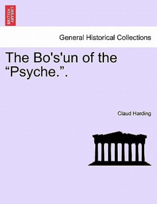 Kniha Bo's'un of the "Psyche.." Vol. II. Claud Harding