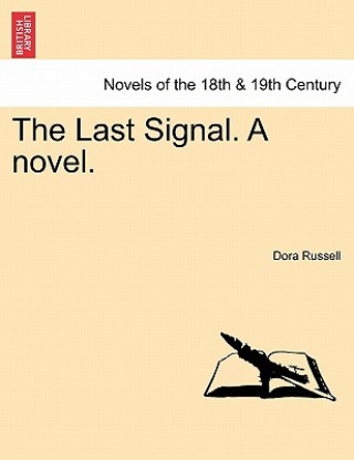 Könyv Last Signal. a Novel. Dora Russell