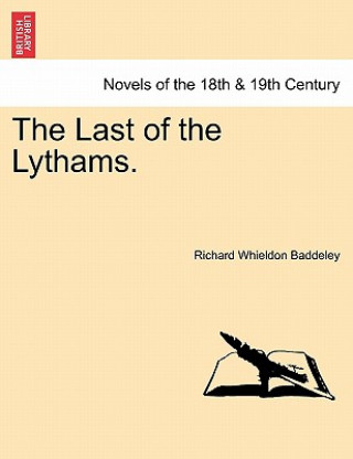 Book Last of the Lythams. Richard Whieldon Baddeley