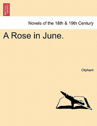 Книга Rose in June. Margaret Wilson Oliphant