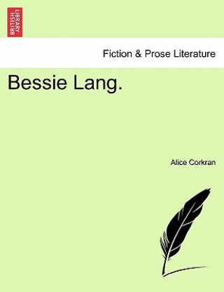 Buch Bessie Lang. Alice Corkran