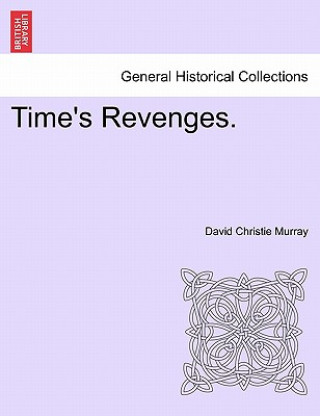 Buch Time's Revenges. David Christie Murray