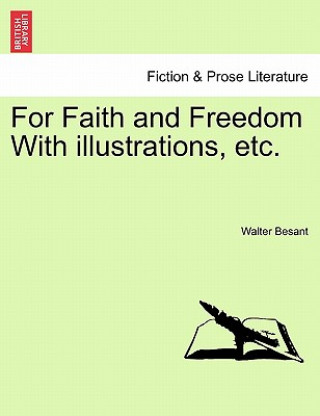 Carte For Faith and Freedom with Illustrations, Etc. Besant