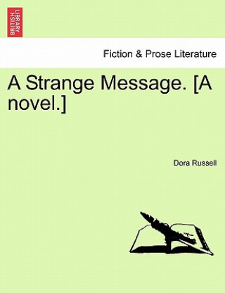 Kniha Strange Message. [A Novel.] Dora Russell