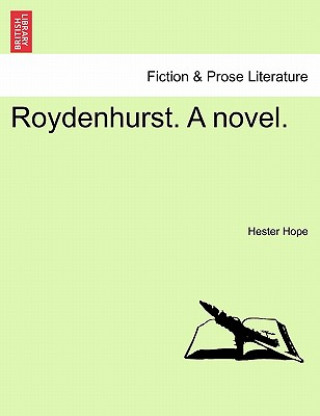 Kniha Roydenhurst. a Novel. Hester Hope