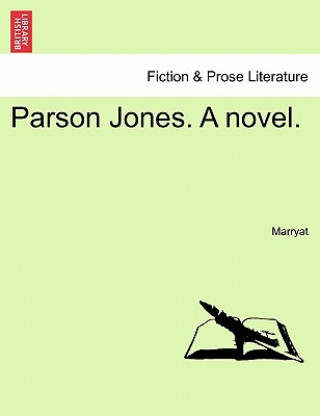 Könyv Parson Jones. a Novel. Marryat