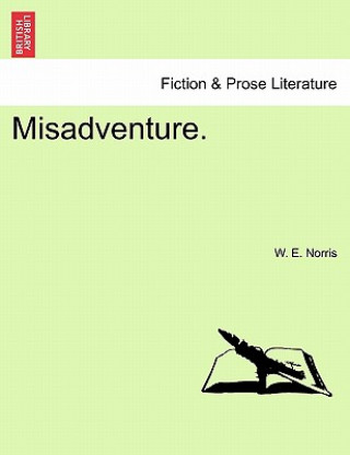 Carte Misadventure. W E Norris