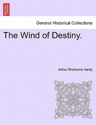 Kniha Wind of Destiny. Arthur Sherburne Hardy