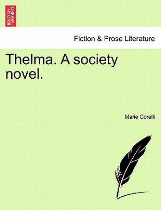 Kniha Thelma. a Society Novel. Marie Corelli