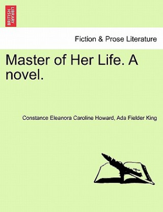 Kniha Master of Her Life. a Novel. Ada Fielder King