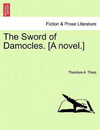 Knjiga Sword of Damocles. [A Novel.] Theodore A Tharp