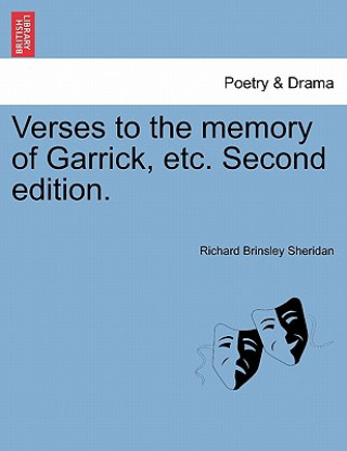 Carte Verses to the Memory of Garrick, Etc. Second Edition. Richard Brinsley Sheridan
