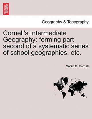 Kniha Cornell's Intermediate Geography Sarah S Cornell