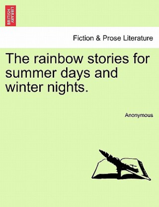 Livre Rainbow Stories for Summer Days and Winter Nights. Anonymous