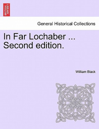 Carte In Far Lochaber ... Second Edition. Black